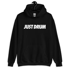 Load image into Gallery viewer, Just Drum. Hoodie