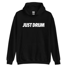 Load image into Gallery viewer, Just Drum. Hoodie