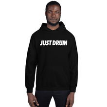 Load image into Gallery viewer, Just Drum. Hoodie
