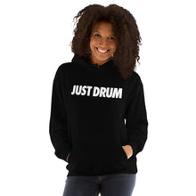 Load image into Gallery viewer, Just Drum. Hoodie