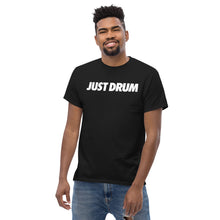 Load image into Gallery viewer, Just Drum. Tee