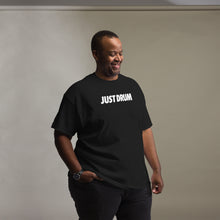Load image into Gallery viewer, Just Drum. Tee