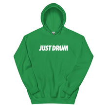 Load image into Gallery viewer, Just Drum. Hoodie