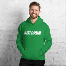 Load image into Gallery viewer, Just Drum. Hoodie