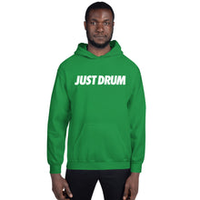 Load image into Gallery viewer, Just Drum. Hoodie