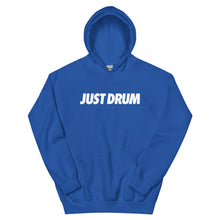 Load image into Gallery viewer, Just Drum. Hoodie