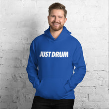 Load image into Gallery viewer, Just Drum. Hoodie
