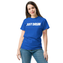 Load image into Gallery viewer, Drum Club Global's Just Drum Tee in blue is built for drummers who show up and do the work. Premium unisex fit, bold chest print, ships from Nashville. Shop drumclubglobal.com
