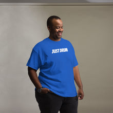 Load image into Gallery viewer, Shop the blue Just Drum unisex t-shirt from Drum Club Global. Bold JUST DRUM chest print, premium heavyweight fabric, perfect for drummers and music lovers. Ships from Nashville.
