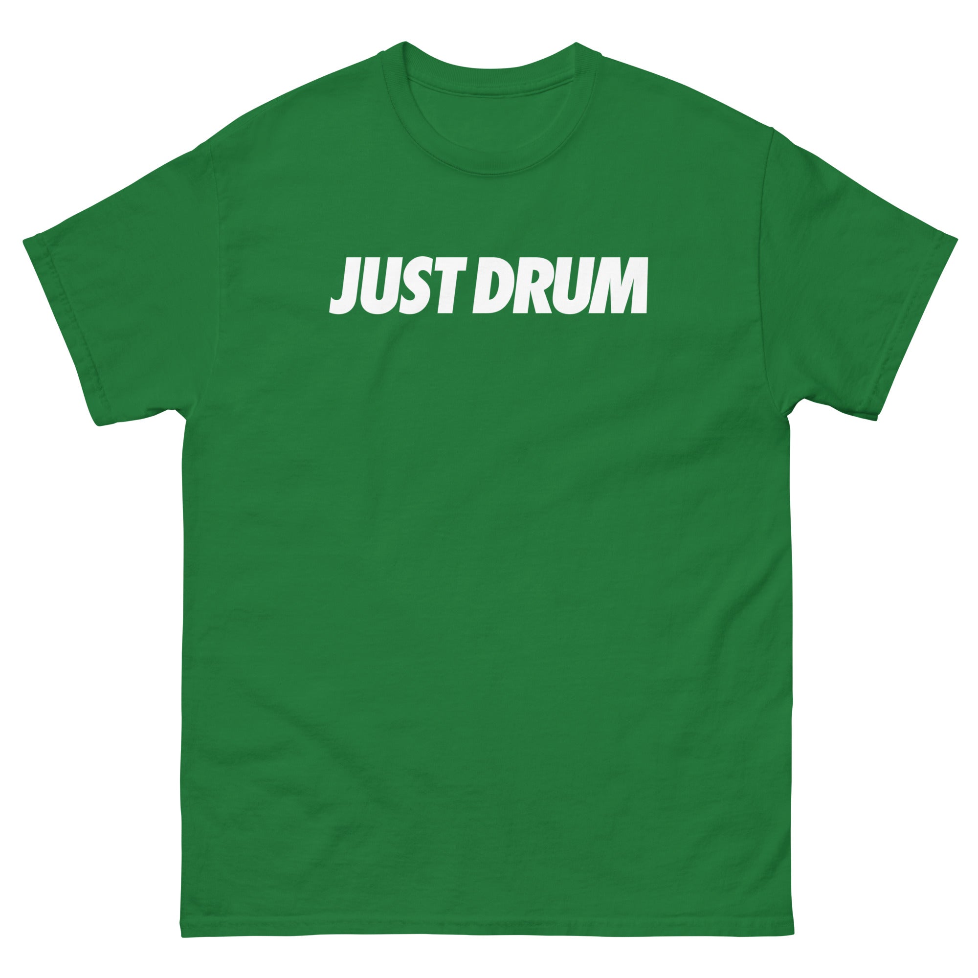 Shop the Just Drum Tee in green from Drum Club Global. A premium unisex drummer t-shirt with bold JUST DRUM chest print — built for drummers who take the craft seriously. Ships from Nashville.