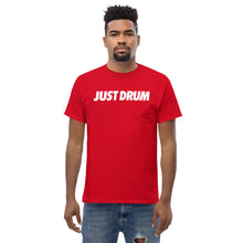 Load image into Gallery viewer, Shop the red Just Drum unisex t-shirt from Drum Club Global. Bold JUST DRUM chest print, premium heavyweight fabric, perfect for drummers and music lovers. Ships from Nashville.
