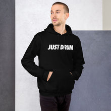 Load image into Gallery viewer, Just Drum. Hoodie

