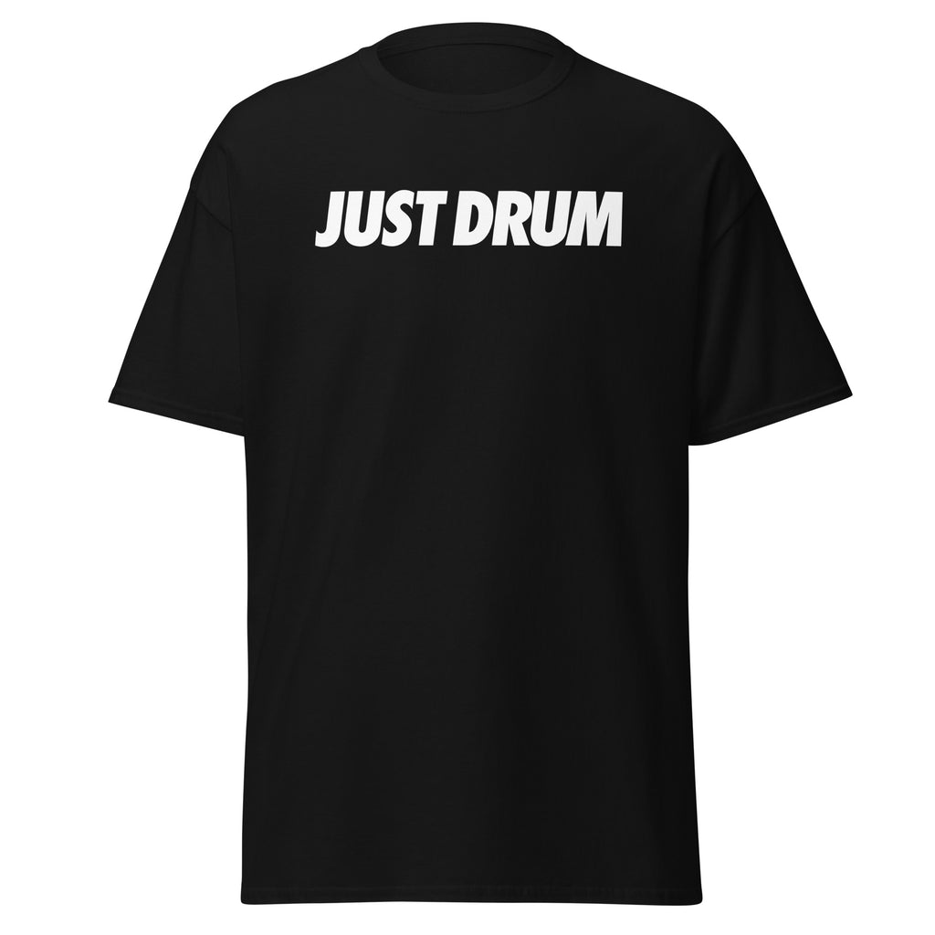 Just Drum. Tee