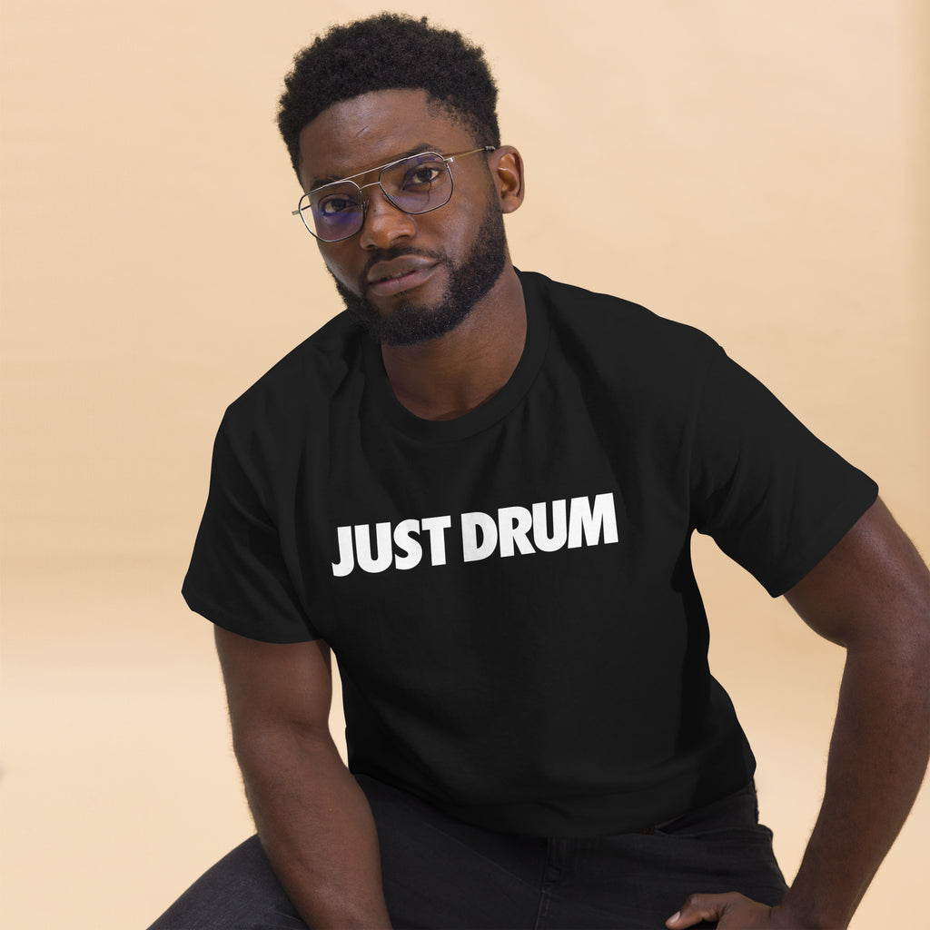 Just Drum. Tee