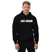 Load image into Gallery viewer, Just Drum. Hoodie
