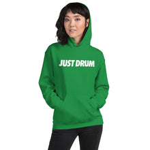 Load image into Gallery viewer, Just Drum. Hoodie
