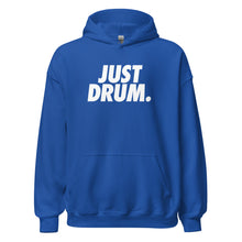 Load image into Gallery viewer, Cool blue &#39;JUST DRUM&#39; hoodie for drummers who groove

