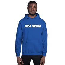 Load image into Gallery viewer, Just Drum. Hoodie
