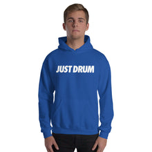 Load image into Gallery viewer, Just Drum. Hoodie
