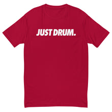 Load image into Gallery viewer, Vibrant red &#39;JUST DRUM&#39; shirt for passionate drummers
